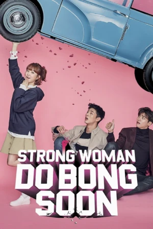 دانلود سریال Strong Woman Do Bong | دو بونگ سون قدرتمند